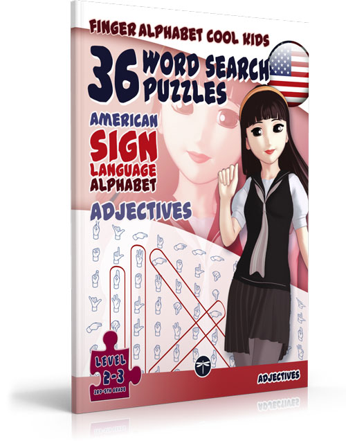 ASL Word Search Games 108 Word Search Puzzles with the American Sign Language Alphabet Cool Kids Volume 1 adjectives