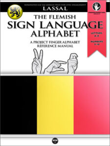 VGT The Flemish Sign Language Alphabet for Belgium - A Project FingerAlphabet Reference Manual by Lassal for Project FingerAlphabet