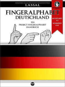 DGS Fingeralphabet Deutschland, ein Project FingerAlphabet Handbuch mit dem deutschen Fingeralphabet für Project FingerAlphabet von Lassal