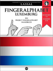 DGS Fingeralphabet Luxemburg, ein Project FingerAlphabet Handbuch mit dem luxemburger Fingeralphabet für Project FingerAlphabet von Lassal
