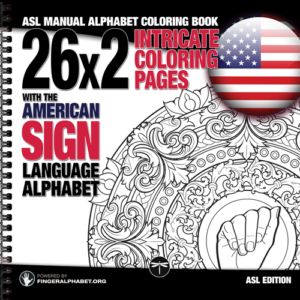 ASL Manual Alphabet Coloring Book: 26x2 Intricate Coloring Pages with the American Sign Language Alphabet – Xtra Large and Wire-O bound