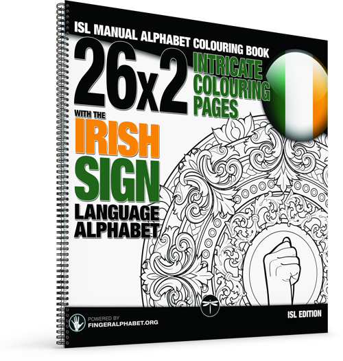 X-Tra Large ISL Manual Alphabet Coloring Book: 26x2 Intricate Coloring Pages with the Irish Sign Language Alphabet, Wire-O bound